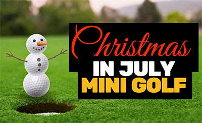 Christmas in July Mini Golf