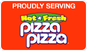 Proudly serving Pizza Pizza