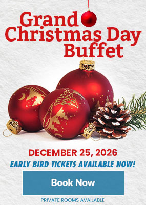 Grand Christmas Buffet - Early Bird