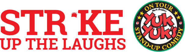 Strike up the Laughs