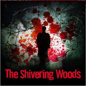 The Shivering Woods
